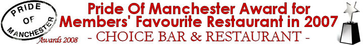 Choice - Pride Of Manchester members' favourite restaurant in 2007